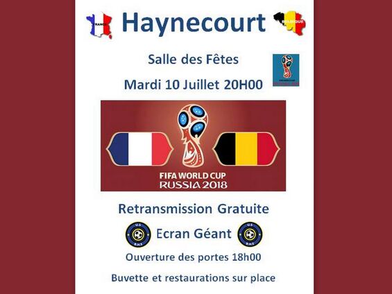 Mardi 10 juillet 2018, Retransmission du match France-Belgique durant la coupe du monde de football à Haynecourt